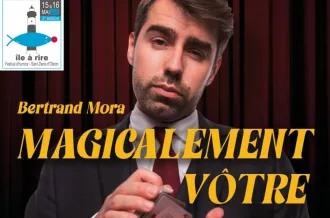 Bertrand Mora, spectacle de magie humoristique - Festival Ile à Rire_Saint-Denis-d'Oléron